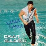 album image Davut Guloglu - Yalanmi Katula Katula