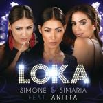 album image Simone e Simaria Part. Anitta - Loka Loka (feat. Anitta) - Single